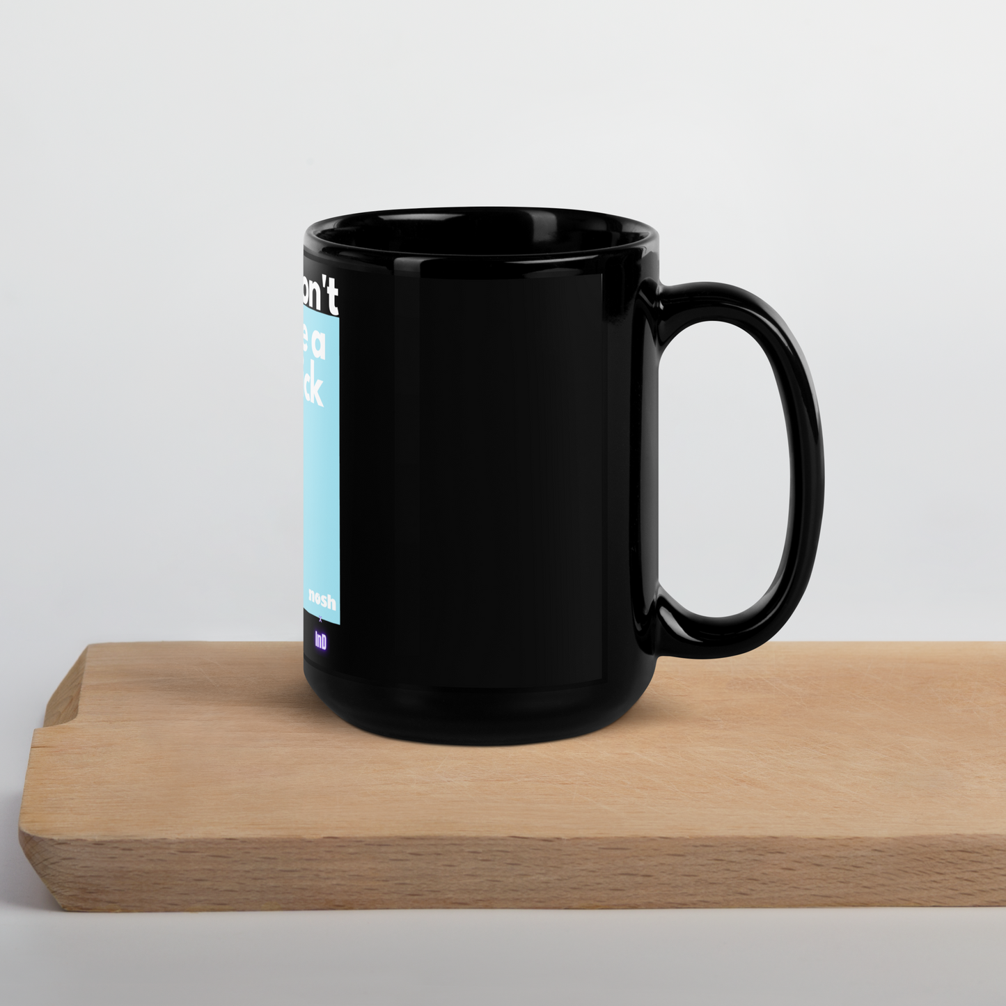 Black Glossy Mug - don't be a dick #646